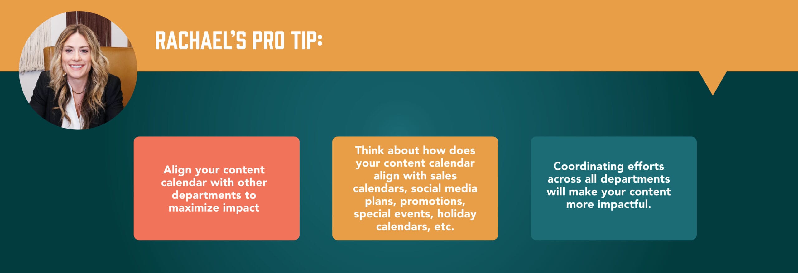 Rachael DeRossi Content Marketing Pro Tip
